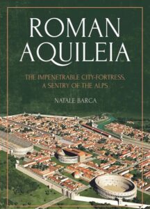 Aquileia, La copertina del libro "Roman Aquileia"